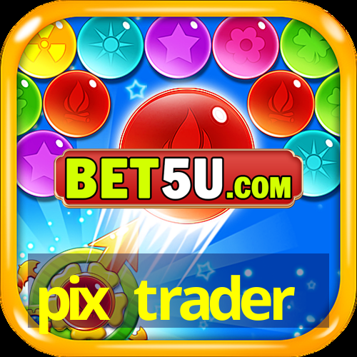 pix trader