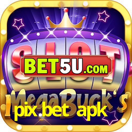 pix.bet apk