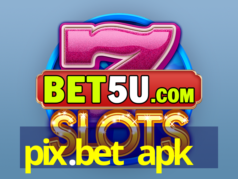 pix.bet apk