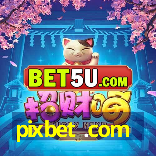 pixbet .com