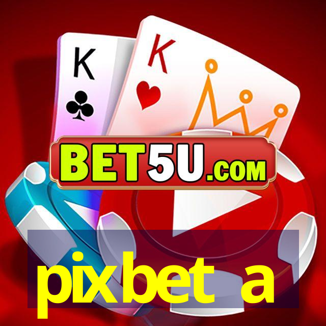 pixbet a