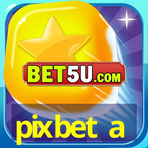 pixbet a