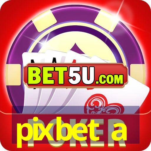 pixbet a