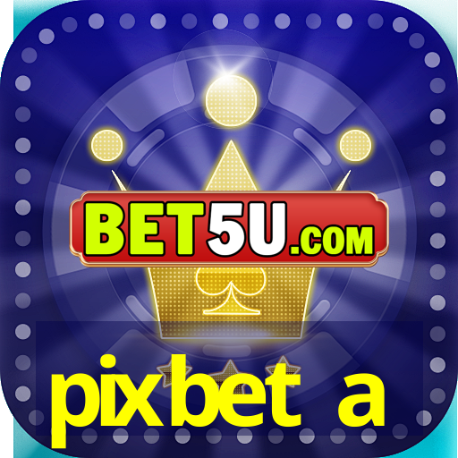 pixbet a