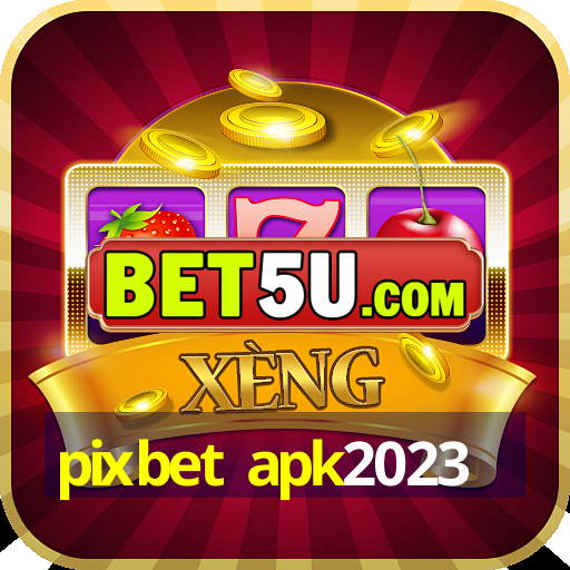 pixbet apk2023