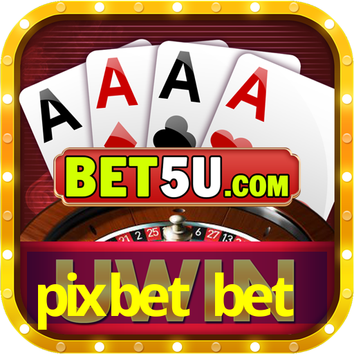 pixbet bet