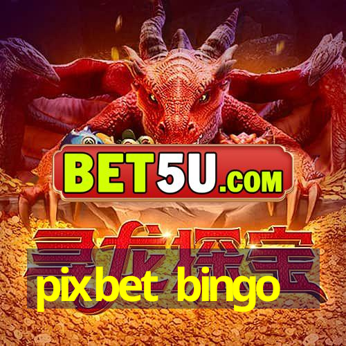 pixbet bingo