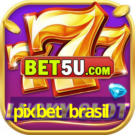 pixbet brasil