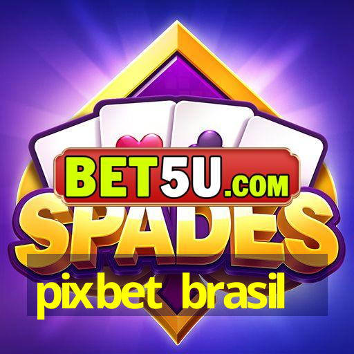 pixbet brasil