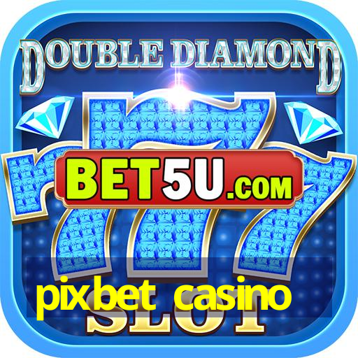 pixbet casino