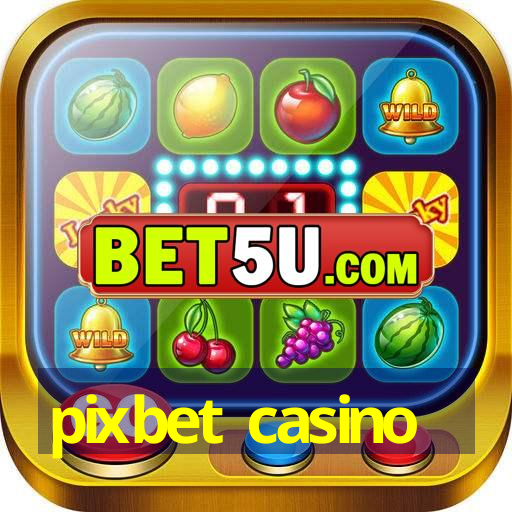 pixbet casino