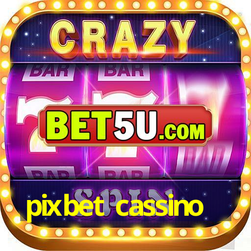 pixbet cassino