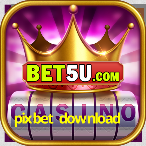 pixbet download