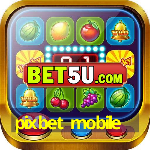 pixbet mobile