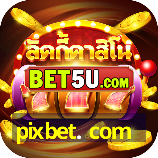 pixbet. com