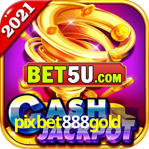 pixbet888gold