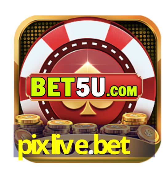 pixlive.bet