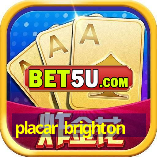 placar brighton