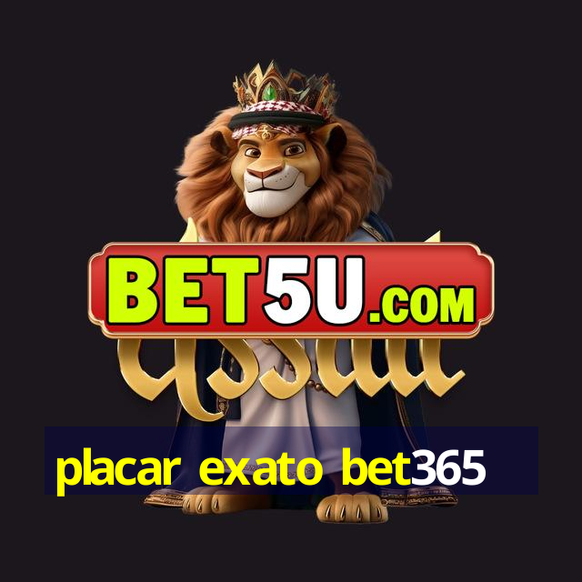 placar exato bet365