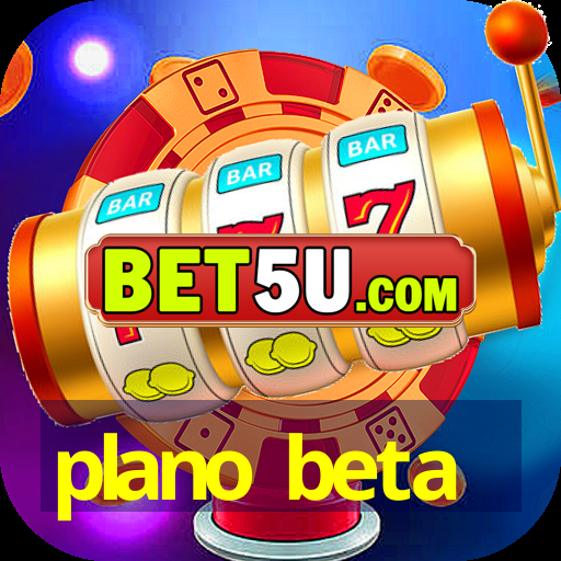 plano beta