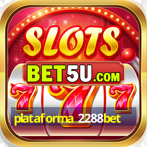 plataforma 2288bet