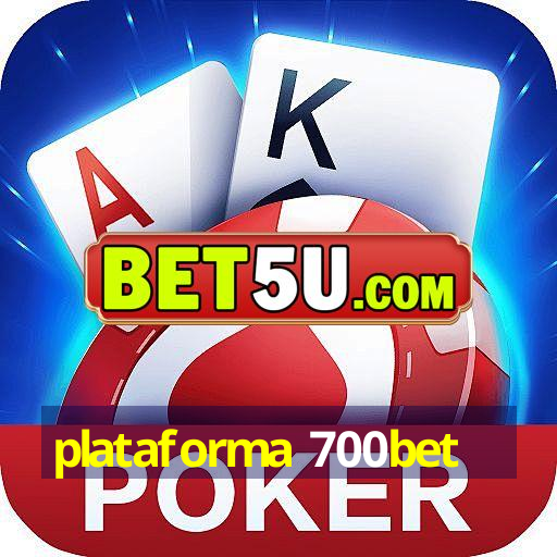 plataforma 700bet