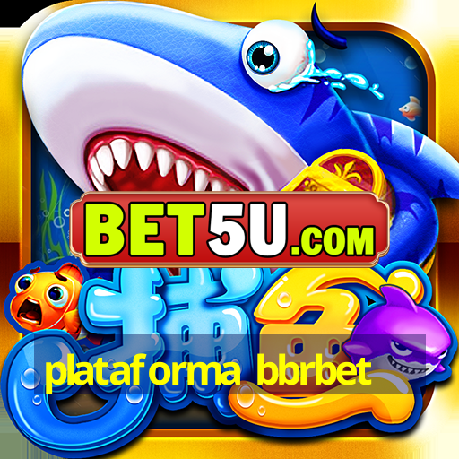 plataforma bbrbet