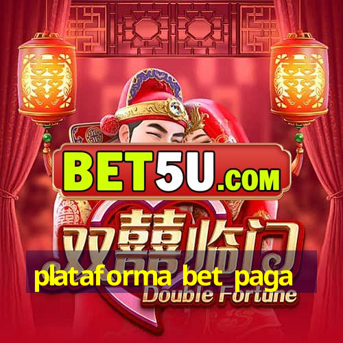 plataforma bet paga