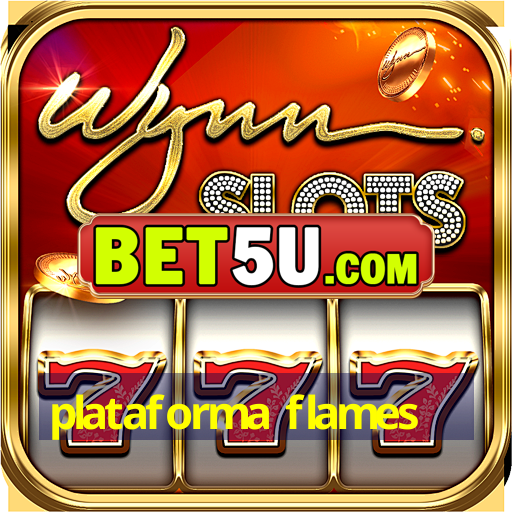 plataforma flames