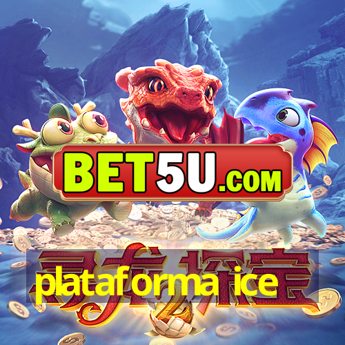 plataforma ice