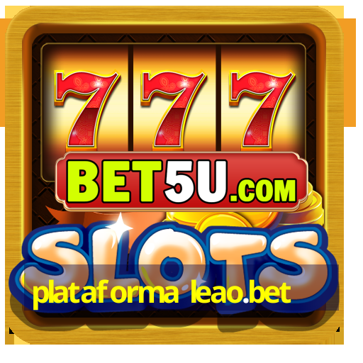 plataforma leao.bet