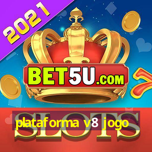 plataforma v8 jogo