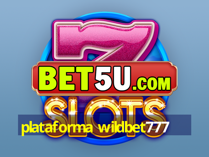 plataforma wildbet777