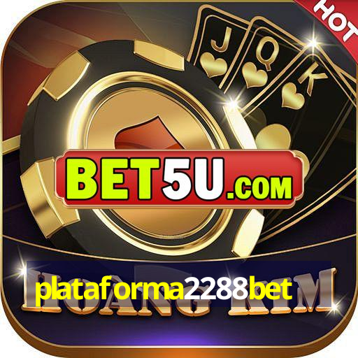 plataforma2288bet