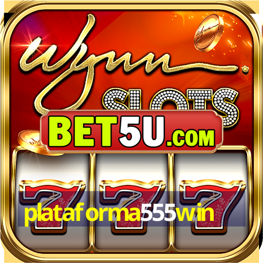 plataforma555win