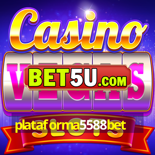 plataforma5588bet