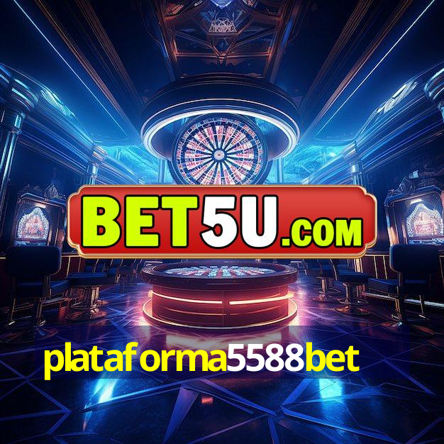 plataforma5588bet