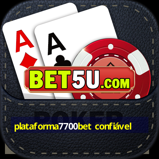 plataforma7700bet confiável