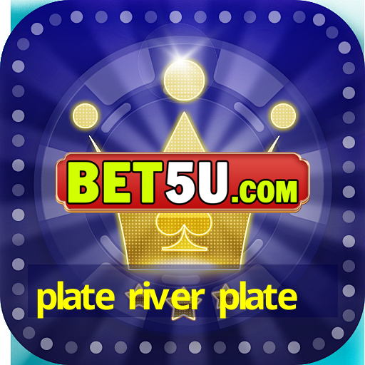 plate river plate