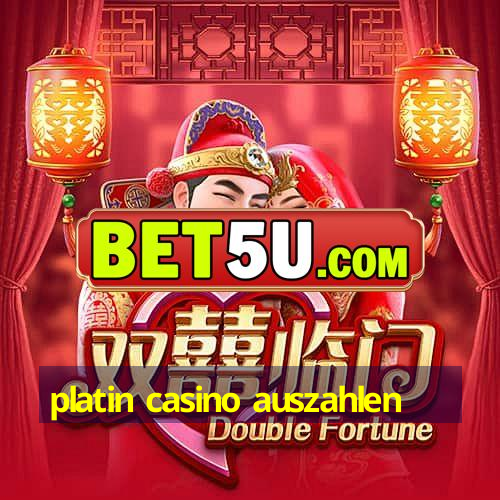 platin casino auszahlen