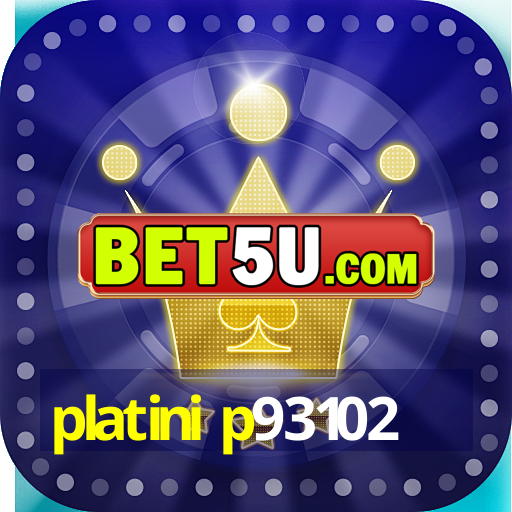 platini p93102