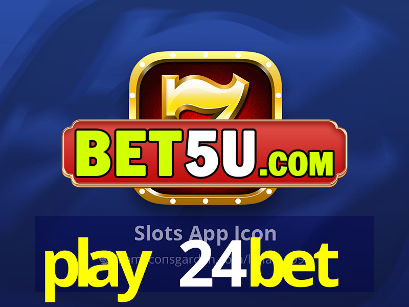 play 24bet