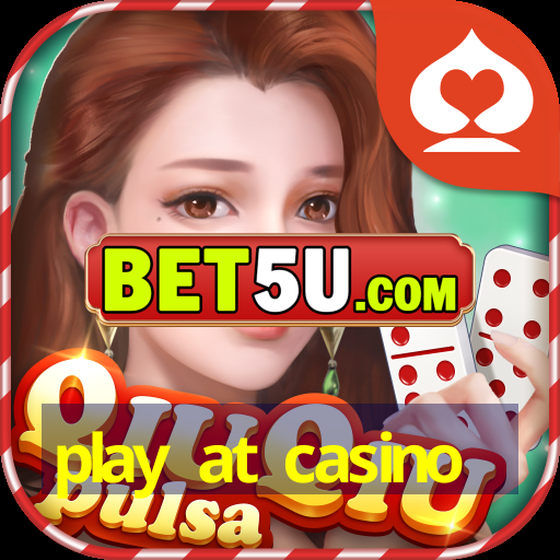 play at casino