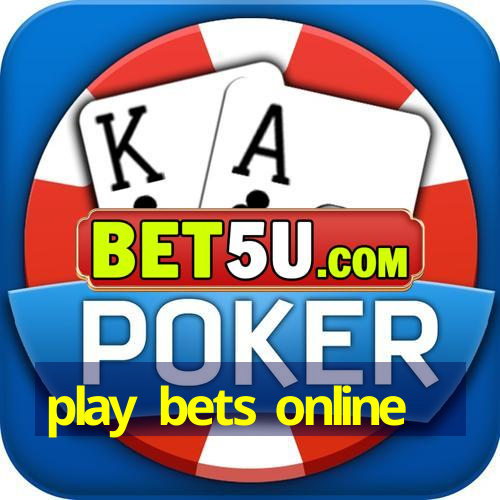 play bets online