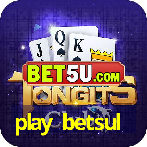 play betsul