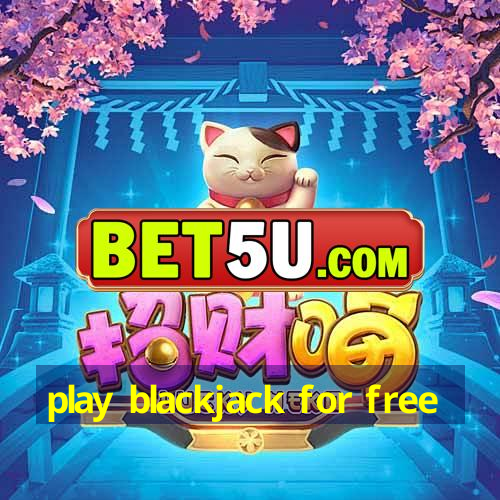 play blackjack for free