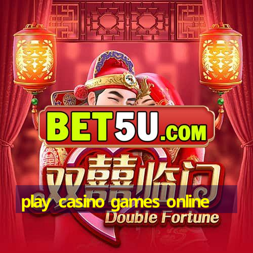 play casino games online