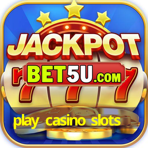 play casino slots