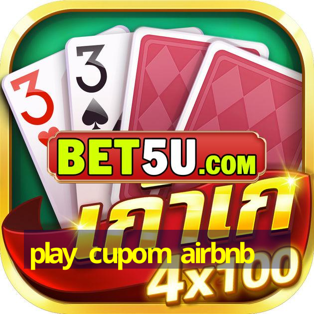 play cupom airbnb