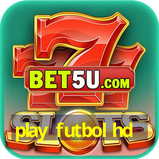 play futbol hd